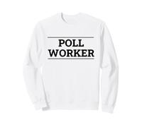 Bénévole du Jour de l'élection des Travailleurs du sondage Sweatshirt