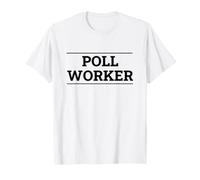 Bénévole du Jour de l'élection des Travailleurs du sondage T-Shirt