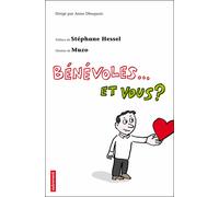 Bénévole... et vous ? Preface de stephane hessel - Jean-Philippe Muzo - Autrement - broché - Essai
