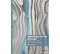 Bénévole, le vol d'Icare Suivi de À la rencontre des créateurs de société - Nikos Precas - Edilivre-Aparis - broché - Essai