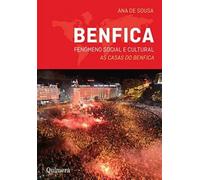Benfica - Fenómeno Social e Cultural: As Casas do Benfica [Paperback] Ana de Sousa