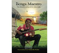 Benga Maestro: The Life And Genius Of Dr. Osito Kalle