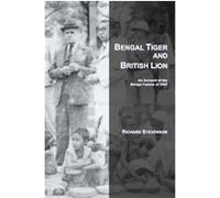 Bengal Tiger And British Lion Richard Stevenson (Auteur)