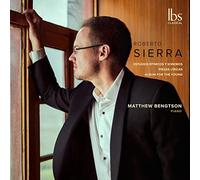 Bengston,Matthew - Roberto Sierra Piano Works