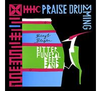 Bengt Berger Bitter Funeral Beer Band - Praise Drumming