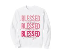 Béni Aujourd'hui, béni Demain, bienheureux Toujours la Foi Sweatshirt