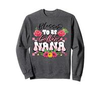 Béni d'être appelé la fête des mères grand-mère nana Sweatshirt