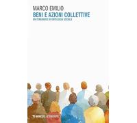 Beni e azioni collettive. Un itinerario di ontologia sociale