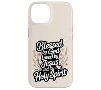 Béni par Dieu aimé par Jésus dirigé par Le Saint-Esprit Coque pour iPhone 14
