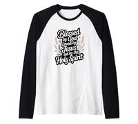Béni par Dieu aimé par Jésus dirigé par Le Saint-Esprit Manche Raglan