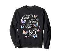 Béni par Dieu Aimé par Jésus pour Ses 80 Ans et Son 80e Anniversaire Sweatshirt