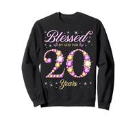 Béni par Dieu pour la fête du 20e Anniversaire de nos 20 Ans Sweatshirt