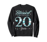 Béni par Dieu pour la fête du 20e Anniversaire de nos 20 Ans Sweatshirt