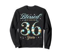 Béni par Dieu pour la fête du 36e Anniversaire de 36 Ans Sweatshirt