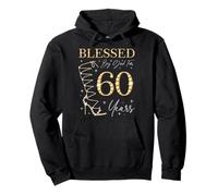 Béni par Dieu pour la fête du 60e Anniversaire de nos 60 Ans Sweat à Capuche