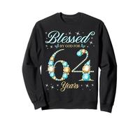Béni par Dieu pour la fête du 64e Anniversaire des 64 Ans Sweatshirt