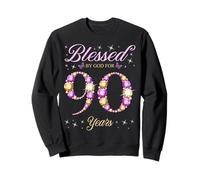 Béni par Dieu pour la fête du 90e anniversaire de nos 90 ans Sweatshirt