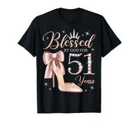 Béni par Dieu pour la Reine des fêtes du 51e anniversaire de ses 51 ans T-Shirt