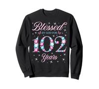 Béni par Dieu pour Ses 102 Ans, 102e Anniversaire de Naissance de la Reine Sweatshirt