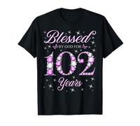 Béni par Dieu pour Ses 102 Ans, 102e Anniversaire du B-Day Queens T-Shirt