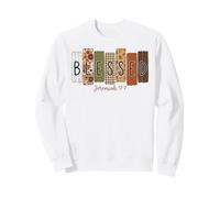 Béni pour la récolte d'automne, Merci Dieu Lors du dîner de Thanksgiving Sweatshirt