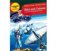 Béni soit l'atome et autres nouvelles du futur (Barjavel, Simak, Sternberg, Verne) - René Barjavel - Hatier - broché - Scolaire / Universitaire