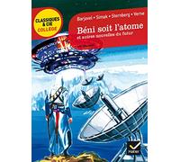Béni soit l'atome et autres nouvelles du futur (Barjavel, Simak, Sternberg, Verne) - René Barjavel - Hatier - broché - Scolaire / Universitaire