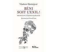 Béni soit l'exil !: Propos d'un éditeur engagé