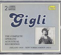 Beniamino Gigli (Ten) Milano 1918, New York & Camd - Gigli:Operatic Acoustical [Import]