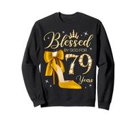 Bénie par Dieu pour la Reine de 79 Ans, 79e Anniversaire Sweatshirt