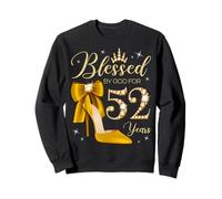 Bénie par Dieu pour Ses 52 Ans, 52e Anniversaire, Reine Sweatshirt