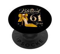 Bénie par Dieu pour Son 61e Anniversaire, Reine de 61 Ans PopSockets PopGrip Adhésif
