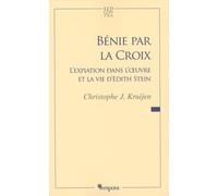 Bénie par la croix: L'expiation dans l'oeuvre et la vie d'Edith Stein