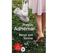 Benie soit sixtine Edition en gros caractères - Maylis Adhémar - A Vue D'oeil - broché - Roman
