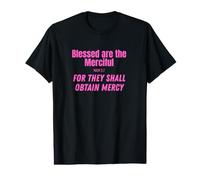 Bénis sont Les miséricordieux. Citation de la Bible T-Shirt Graphique avec Valeur