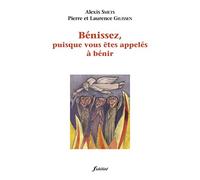 Bénissez, puisque vous êtes appelés à bénir. 2e édition revue
