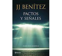 Benítez, J: Pactos Y Señales : Casi Unas Memorias