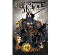 Benitez, Joe - Lady Mechanika Volume 2: Tablet of Destinies