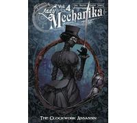 Benitez, Joe - Lady Mechanika Volume 4: The Clockwork Assassin