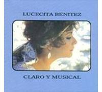 Benitez, Lucecita - Claro Y Musical