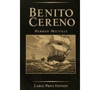 BENITO CERENO: Large Print Edition