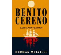 BENITO CERENO: Large Print Edition