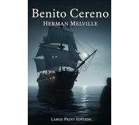 Benito Cereno: (Large Print Edition)