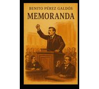 Benito Pérez Galdós - Memoranda