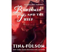 Benjamin and the Thief - Tina Folsom - Tina Folsom - ebook (ePub) - Livre
