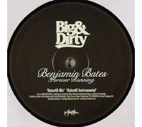 Benjamin Bates - Forever Running - Big & Dirty - BADR.035