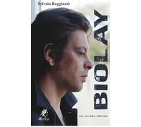 Benjamin Biolay, en toutes lettres - Sylvain Raggianti - Mustang - broché - Biographie