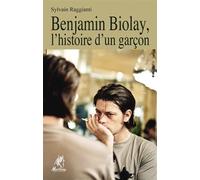 Benjamin Biolay, l'histoire d'un garçon - Sylvain Raggianti - Mustang - broché - Biographie