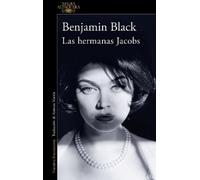 Benjamin Black Las hermanas Jacobs / The Lock-Up (Poche)