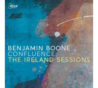 Benjamin Boone - Confluence: The Ireland Sessions [Compact Discs]